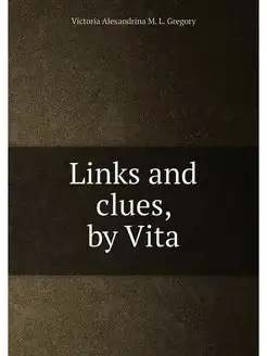 Links and clues, by Vita