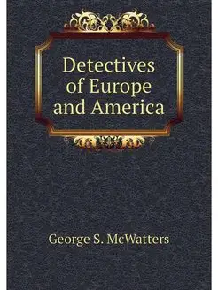 Detectives of Europe and America