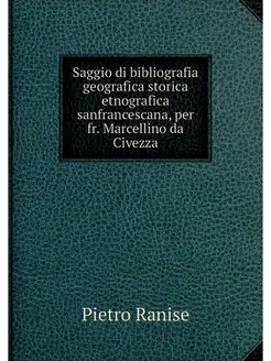 Saggio di bibliografia geografica sto