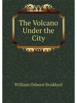 The Volcano Under the City