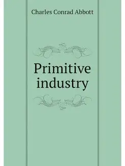 Primitive industry