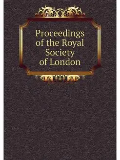 Proceedings of the Royal Society of L