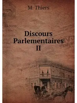 Discours Parlementaires II