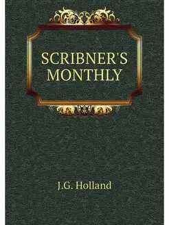 SCRIBNER'S MONTHLY