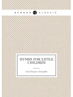 Hymns for Little Children