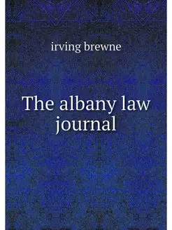 The albany law journal