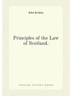 Principles of the Law of Scotland