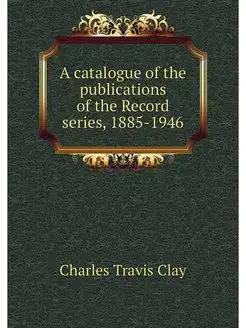 A catalogue of the publications of th