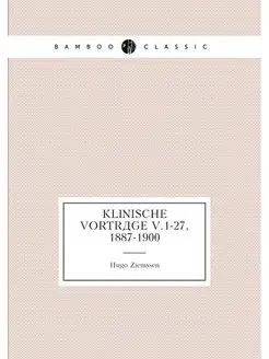 Klinische Vorträge v.1-27, 1887-1900