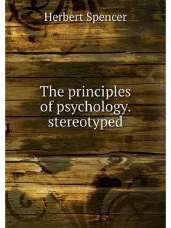 The principles of psychology. stereot