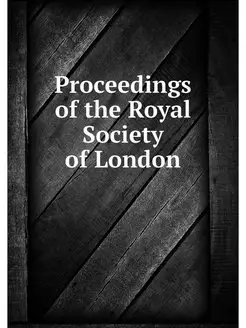 Proceedings of the Royal Society of L