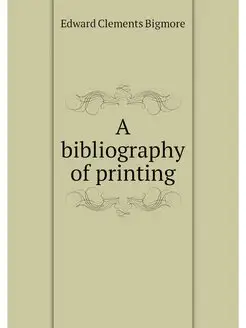 A bibliography of printing