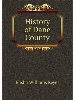 History of Dane County