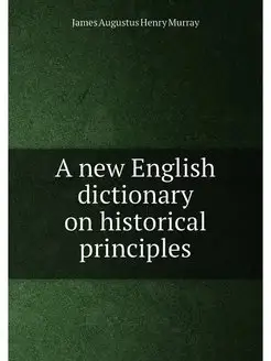 A new English dictionary on historica