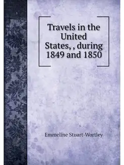 Travels in the United States, durin