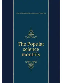 The Popular science monthly