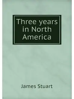 Three years in North America