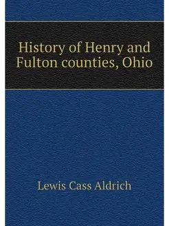 History of Henry and Fulton counties