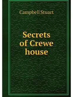 Secrets of Crewe house