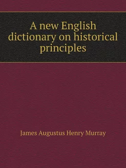 A new English dictionary on historica