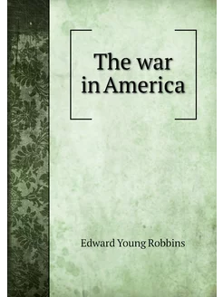 The war in America