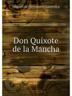 Don Quixote de la Mancha