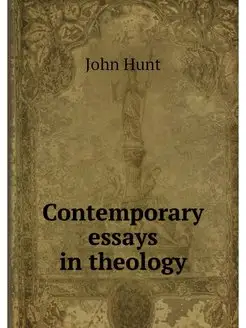 Contemporary essays in theology