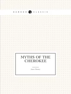 Myths of the Cherokee