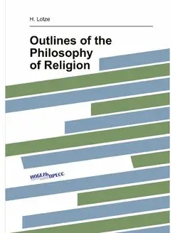 Outlines of the Philosophy of Religion