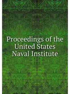 Proceedings of the United States Nava