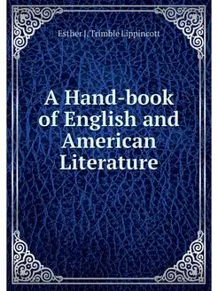 A Hand-book of English and American L