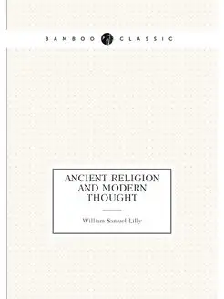 Ancient Religion and Modern Thought