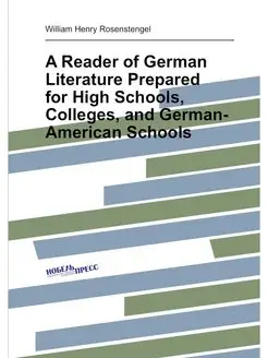 A Reader of German Literature Prepared for High Scho