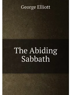 The Abiding Sabbath