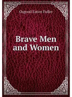 Brave Men and Women