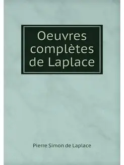 Oeuvres completes de Laplace