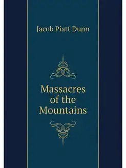 Massacres of the Mountains