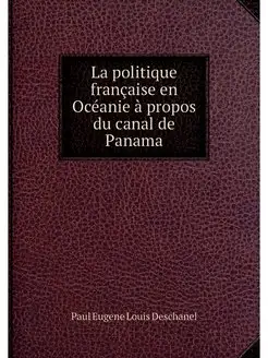 La politique francaise en Oceanie a p