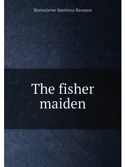 The fisher maiden