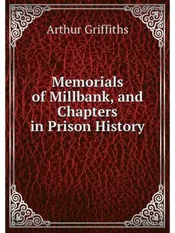 Memorials of Millbank, and Chapters i