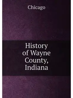 History of Wayne County, Indiana