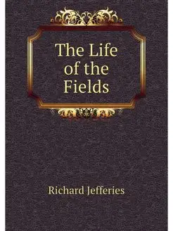 The Life of the Fields