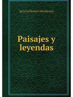 Paisajes y leyendas