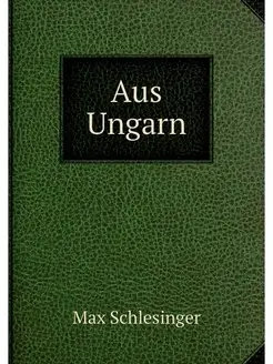 Aus Ungarn