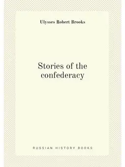 Stories of the confederacy