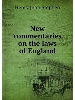 New commentaries on the laws of England