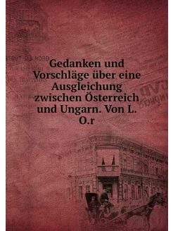 Gedanken und Vorschläge über eine Ausgleichung zwisc