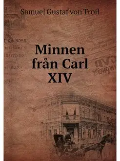 Minnen från Carl XIV