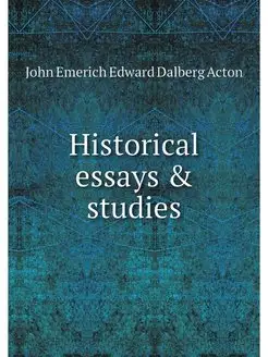 Historical essays & studies