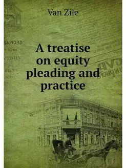 A treatise on equity pleading and pra